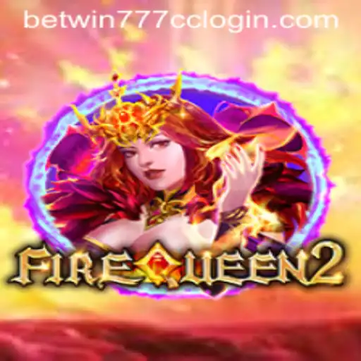 Exploring the Thrilling World of FireQueen2 and Betwin777 CC Login