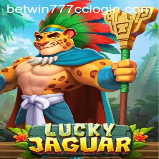 Exploring the Excitement of LuckyJaguar with BetWin777 CC Login