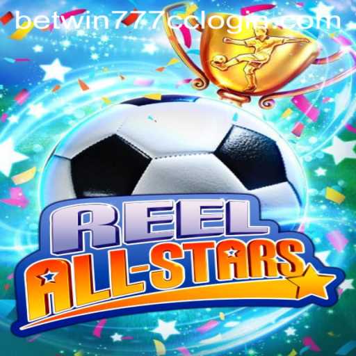 Exploring the Thrills of ReelAllStars and Navigating betwin777 cc login
