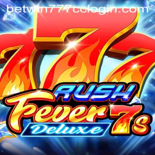 RushFever7sDeluxe: A Comprehensive Guide to Gameplay and Strategy